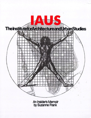 Fig 44 IAUS Insiders Memoir Frank cover.pdf